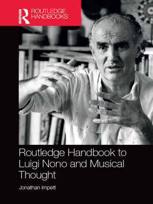 cover image of Routledge Handbook to Luigi Nono and Musical Thought